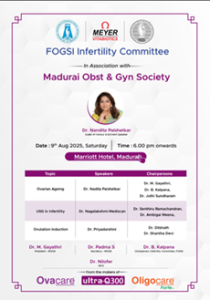 FOGSI Infertility Committe in Association with Madurai Obst & Gyn Society  @ Madurai In 09.08.2025